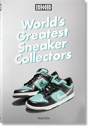 Sneaker Freaker. World's Greatest Sneaker Collectors