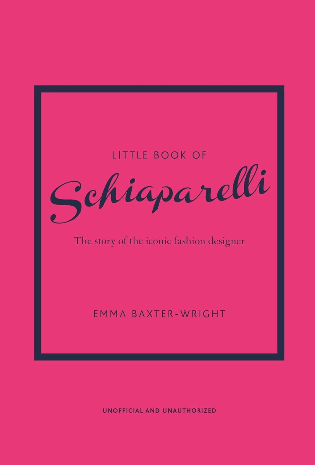 Little Book of Schiaparelli: The Story of the Iconic Fashion House