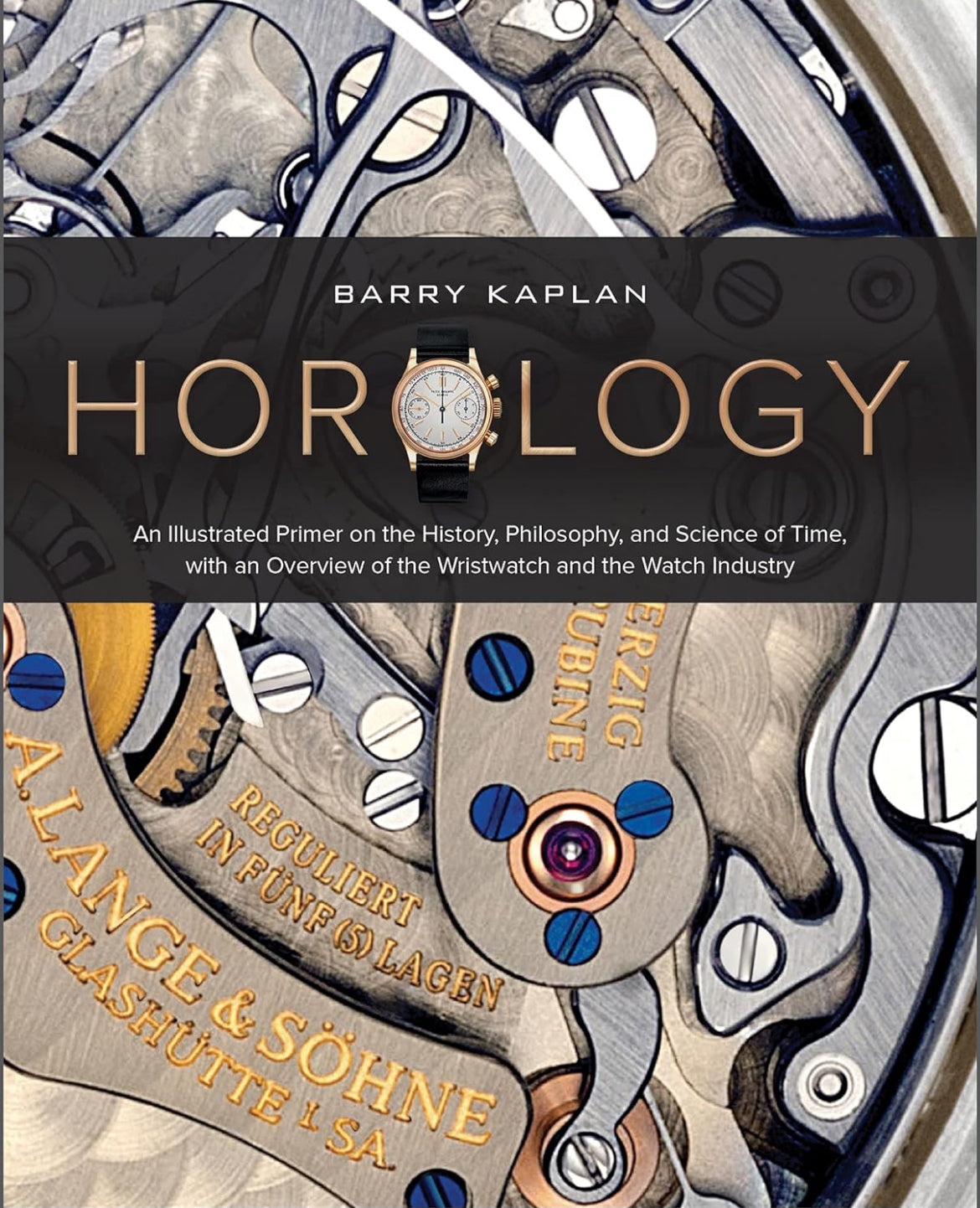 Horology: An Ilustrated Primer on the History, Philosophy